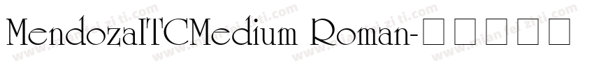 MendozaITCMedium Roman字体转换